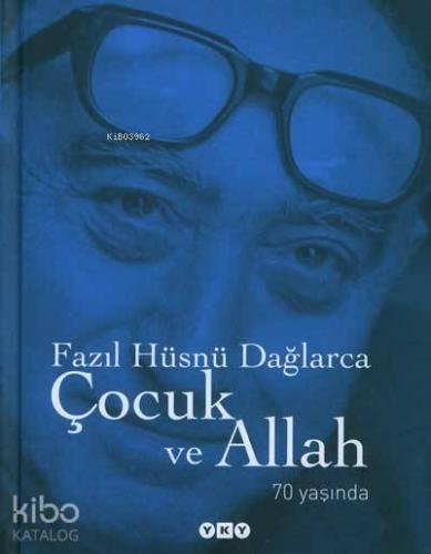 Çocuk ve Allah 70 Yaşında Özel Baskı