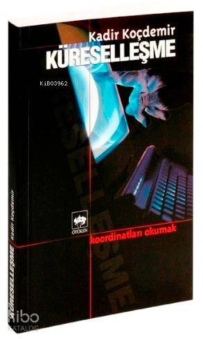 Ötüken Kitap Küreselleşme Kadir Koçdemir