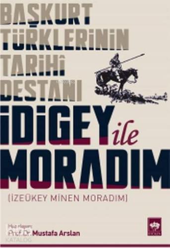 İdigey ile Moradım