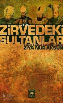 Zirvedeki Sultanlar