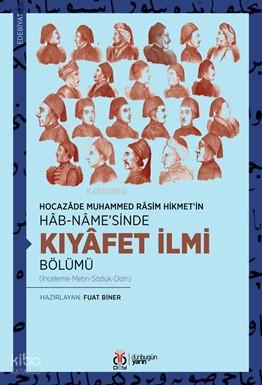 Hocazâde Muhammed Râsim Hikmet in Hâb nâme sinde Kıyâfet İlmi Bölümü