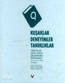 Kuşaklar Deneyimler Tanıklıklar