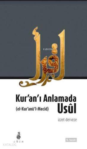Kur an ı Anlamada Usul el Kur anu l Mecid