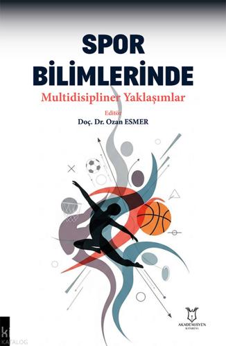 Spor Bilimlerinde Multidisipliner Yaklaşımlar