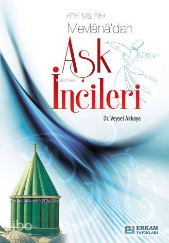 Mevlana dan Aşk İncileri