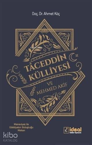 Taceddin Külliyesi ve Mehmed Akif