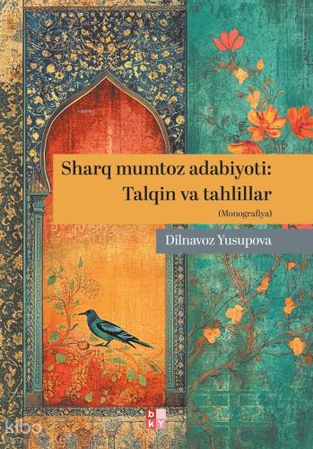 Sharq Mumtoz Adabiyoti Talqin va Tahlillar Klasik Doğu Edebiyatı Yorum ve Analiz