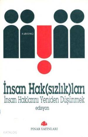 İnsan Hak sızlık ları