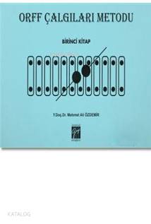 Orff Çalgıları Metodu Birinci Kitap