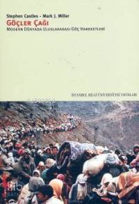 Göçler Çağı Modern Dünyada Uluslararası Göç Hareketleri