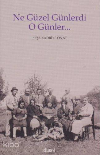 Ne Güzel Günlerdi O Günler