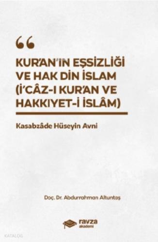 Kur an ın Eşsizliği ve Hak Din İslam İ caz ı Kur an ve Hakkıyyet i İslam