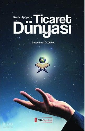 Kur an Işığında Ticaret Dünyası