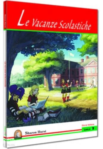 İtalyanca Hikaye Le Vacanze Scolastiche