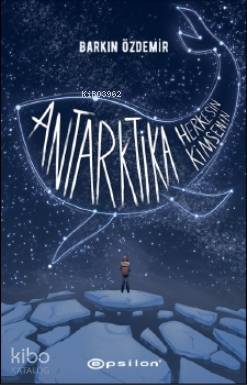 Antarktika Herkesin Kimsenin