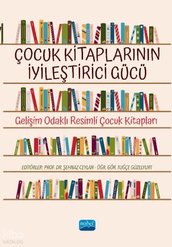 Çocuk Kitaplarının İyileştirici Gücü