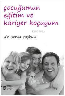 Çocuğumun Eğitim ve Kariyer Koçuyum