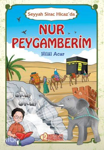 Nur Peygamberim Seyyah Sirac Hicaz da