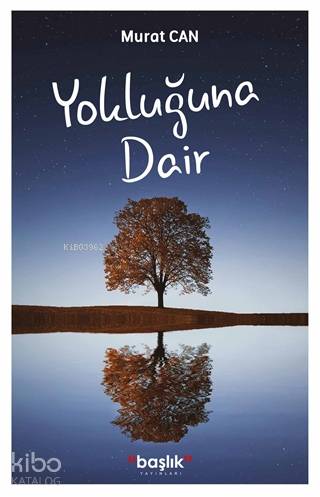 Yokluğuna Dair