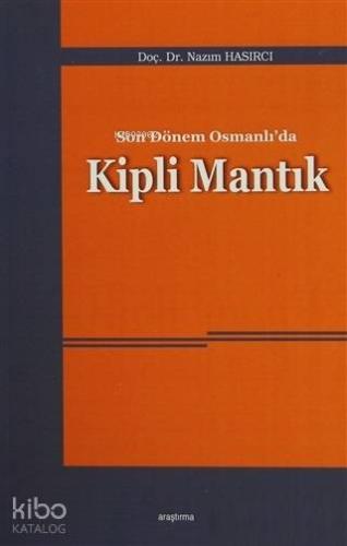 Son Dönem Osmanlı da Kipli Mantık