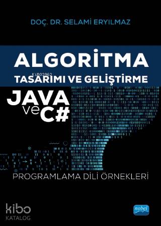 Algoritma Tasarımı ve Geliştirme JAVA ve C Programlama Dili Örnekleri
