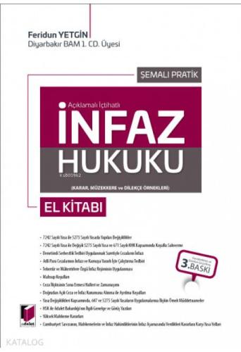 Açıklamalı İçtihatlı Şemalı Pratik İnfaz Hukuku Karar Müzekkere ve Dilekçe Örnekleri