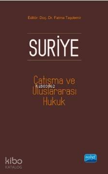 Suriye Çatışma ve Uluslararası Hukuk