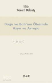 Doğu ve Batı nın Ötesinde ASYA ve AVRUPA