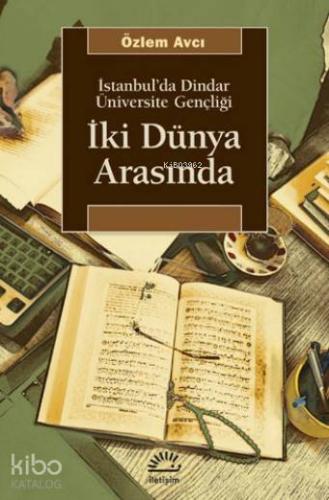İki Dünya Arasında