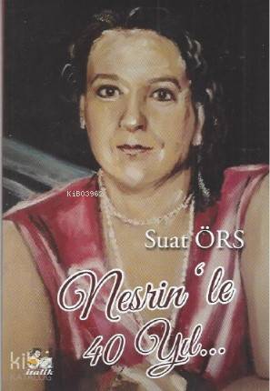 Nesrin le 40 Yıl