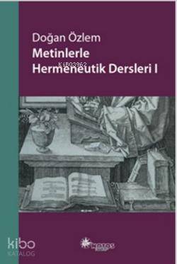 Metinlerle Hermeneutik Dersleri I