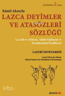 Lazca Deyimler ve Atasözleri Sözlüğü