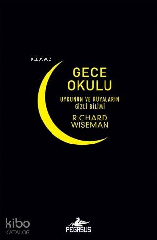 Gece Okulu Uykunun ve Rüyaların Gizli Bilimi