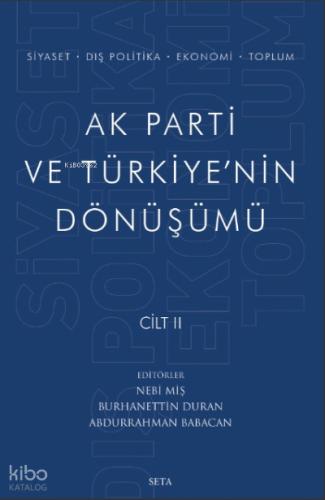 Ak Parti ve Türkiye nin Dönüşümü Cilt 2