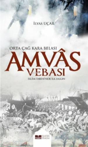 Amvas Vebası Orta Çağ Kara Belası