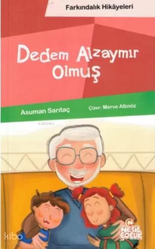 Dedem Alzaymır Olmuş Farkındalık Hikayeleri