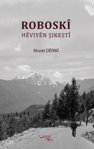 Roboskî Heviyen Şıkesti