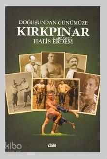 Doğuşundan Günümüze Kırkpınar Küçük Boy