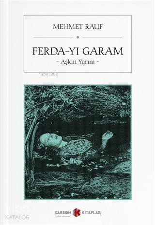 Ferda yı Garam Aşkın Yarını Günümüz Türkçesiyle