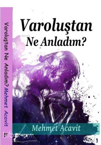 Varoluştan Ne Anladım