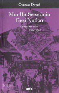 Mor Bir Serserinin Gezi Notları