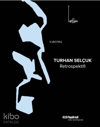 Turhan Selçuk Retrospektifi