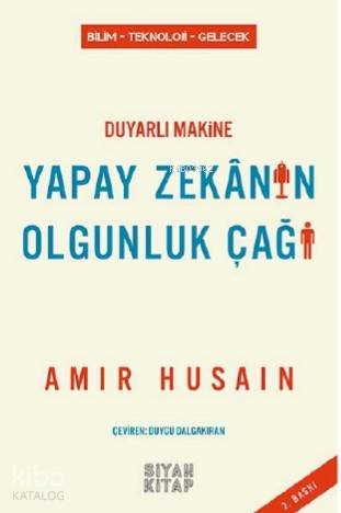 Duyarlı Makine Yapay Zekânın Olgunluk Çağı