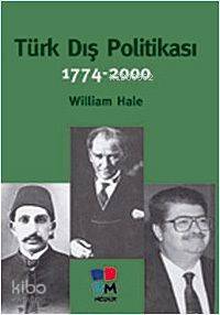 1774 ten Günümüze Türk Dış Politikası