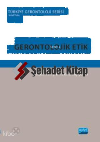 Gerontolojik Etik