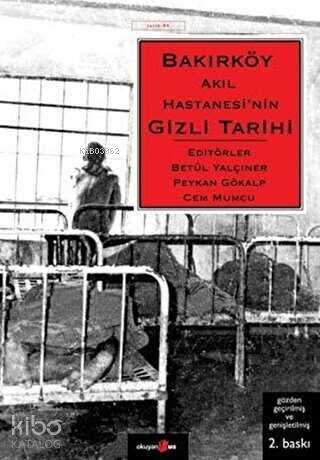 Bakırköy Akıl Hastanesi nin Gizli Tarihi