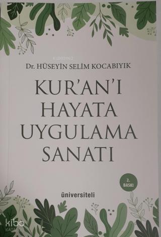 Kur an ı Hayata Uygulama Sanatı