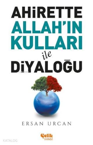 Ahirette Allah ın Kulları İle Diyaloğu