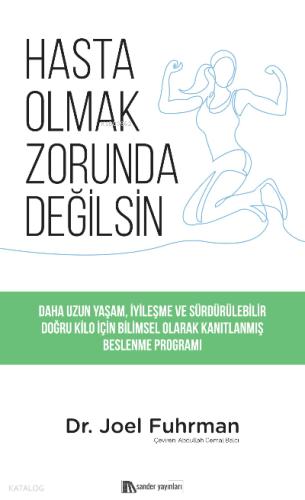Hasta Olmak Zorunda Değilsin