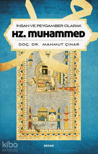 İnsan ve Peygamber Olarak Hz Muhammed